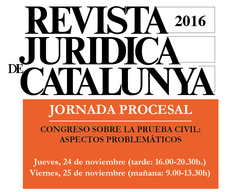 24 y 25 de noviembre, Jornada procesal RJC. Congreso sobre la prueba civil: aspectos problemáticos - ¡PLAZAS AGOTADAS!
