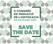 INSCRIPCIONS OBERTES! II Congrés de Mediació de l’Advocacia els dies 23 i 24 de març de 2017
