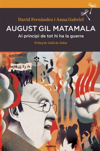 Presentación de Libro: 'August Gil Matamala. Al principi de tot hi ha la guerra'