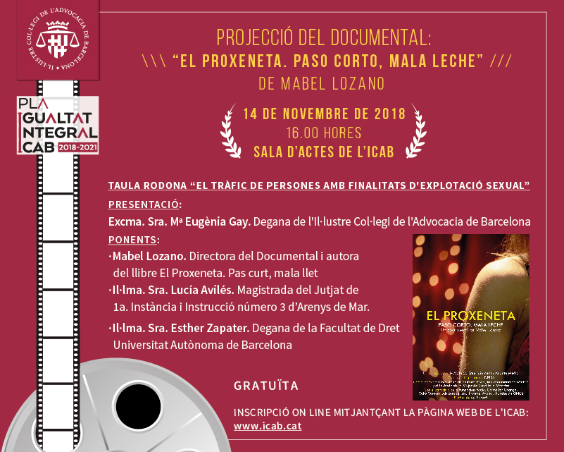 CONVOCATÒRIA: L'ICAB projecta el documental ‘El Proxeneta. Pas curt, mala llet’ per debatre sobre tràfic de persones amb finalitats d'explotació