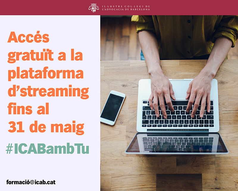 L'ICAB estén l'accés gratuït a formació per videostreaming fins al 31 de maig