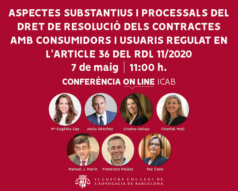Conferència on-line: 'Aspectes substantius i processals del dret de resolució dels contractes amb consumidors i usuaris regulat en l'article 36 del RDL 11/2020'