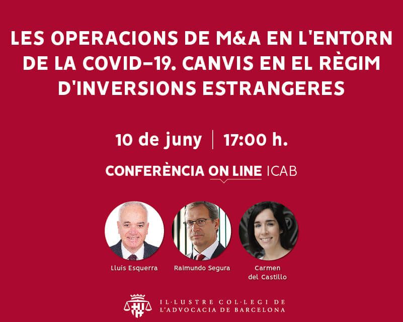 Conferència on-line: 'Les operacions de M&A en l'entorn de la COVID-19. Canvis en el règim d'inversions estrangeres'