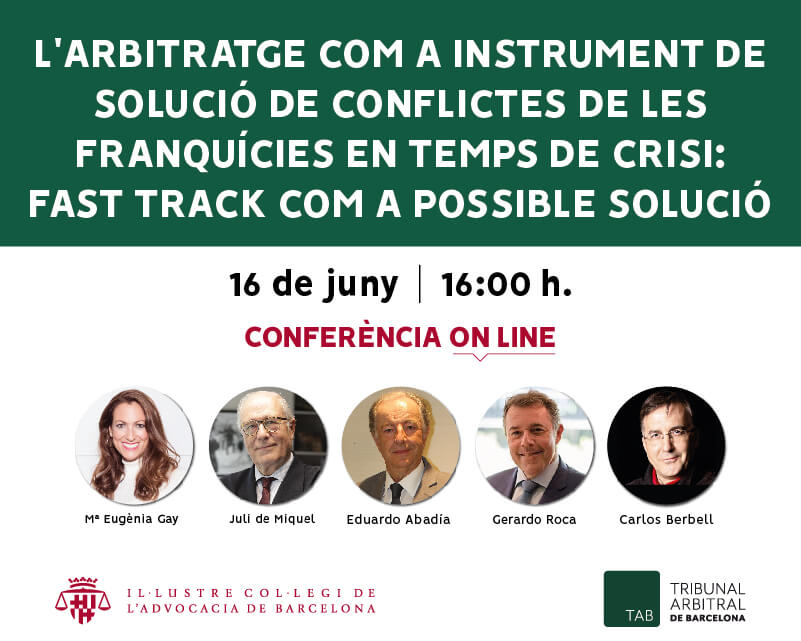 Conferència on-line: 'L'arbitratge com a instrument de solució de conflictes de les franquícies en temps de crisi: Fast Track com a possible solució'