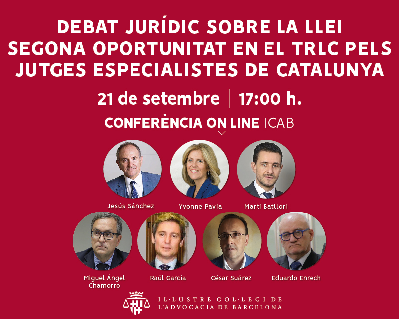 Conferència ON-LINE: 'Debat jurídic sobre la Llei Segona Oportunitat en el TRLC pels Jutges especialistes de Catalunya'