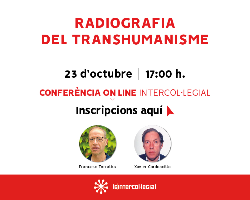El 23 d'octubre, conferència ON-LINE intercol·legial: ‘Radiografia del Transhumanisme’
